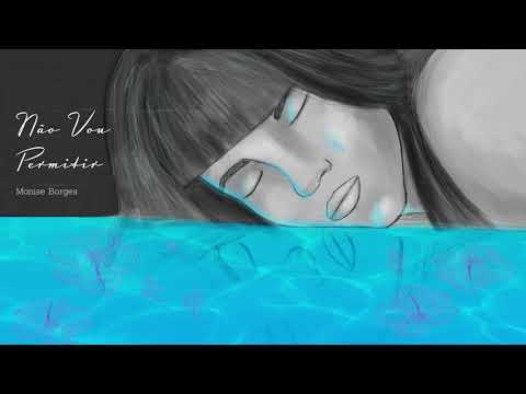 Não Vou Permitir - Monise Borges