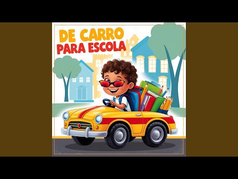 De Carro Para Escola (Versão Remix)