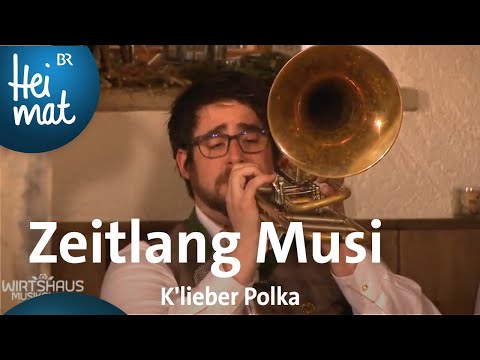 Zeitlang Musi: K'lieber Polka | Wirtshausmusikanten | BR Heimat - die beste Volksmusik