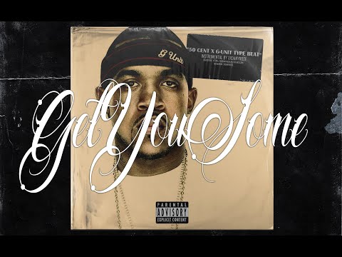 [FREE] 50 Cent x G-Unit x Lloyd Banks Type Beat 2021 - "Get You Some" (prod. by xxDanyRose)