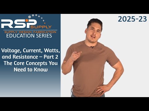 Voltage, Current, Watts, and Resistance – Part 2  l The Core Concepts You Need to Know