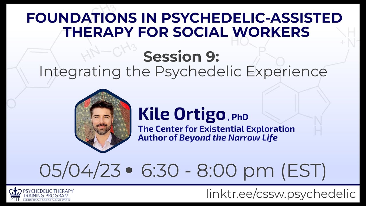 Integration After Psilocybin: Making the Experience Last — click to play