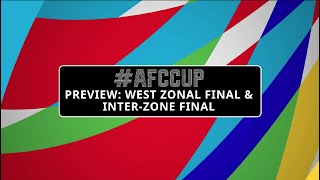 #AFCCup - Preview: West Zonal Final and Inter-Zone Final