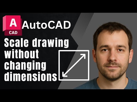 AutoCAD: How to Scale a Drawing Without Changing Dimensions – Step-by-Step Guide