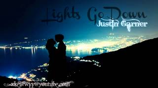 ♫. Lights Go Down ; Justin Garner ♥ (Prod. by Kolja Dominiak)