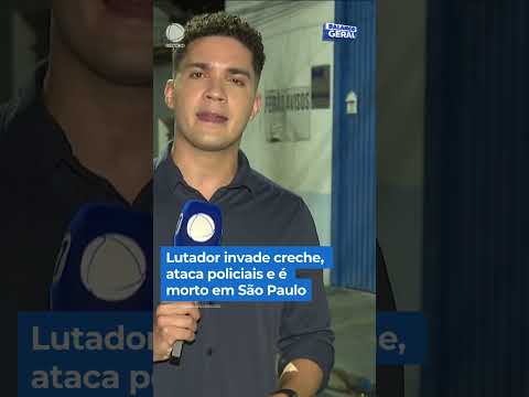 Lutador invade creche, ataca policiais e é morto em São Paulo #shorts #balancogeral