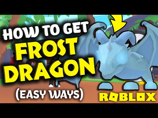 How To Get The Frost Dragon In Roblox Adopt Me 2021