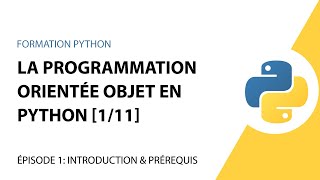 La Programmation Orientée Objet en Python - 1/11 - D&#39;un code procédural à un code orienté objet