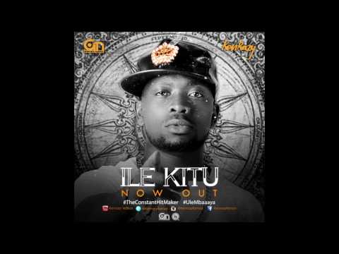 ILE KITU AUDIO - KENRAZY 2017
