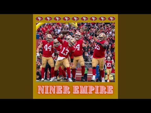 NINER EMPIRE (San Francisco 49ers Playoff Anthem)
