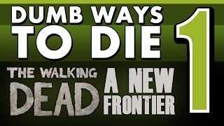 Dumb Ways To Die in The Walking Dead: A New Frontier (Episode 1) SPOILERS!