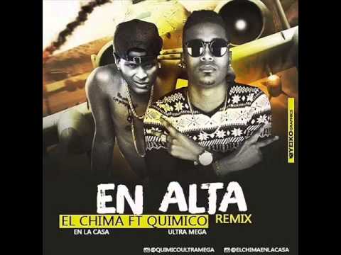 El Chima Ft Quimico UltraMega   En Alta Remix  Prd 2015
