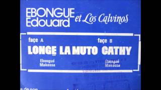 Ebongue Edouard et Los Calvinos - longe la muto (Disques cousin DC8020E)