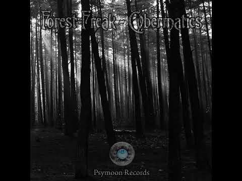 01 Forest Freak - From Good to Bad