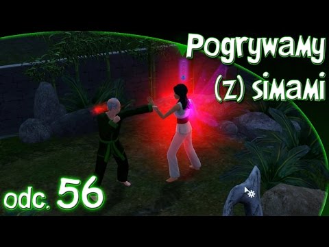 Pogrywamy (z) simami odc. 56 - The Sims 3 - "Turniej Sim Fu"