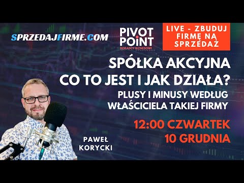 #123 Spółka Akcyjna co to jest i jak działa?