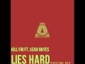Kill Fm ft. Leah Hayes - Lies Hard (Original Mix ...