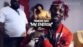 Famous dex-my energy-(bass boosted)