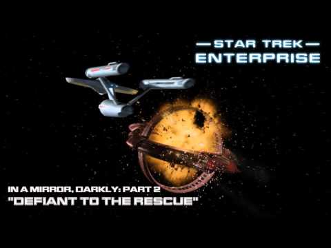 Star Trek: Enterprise Music - Defiant to the Rescue [In a Mirror, Darkly: Part 2]