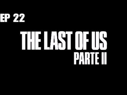 The Last Of Us 2 EP.22 - no commentary - gameplay ITA