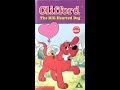 Opening And Closing To Clifford The BIG Hearted Dog UK VHS 2003