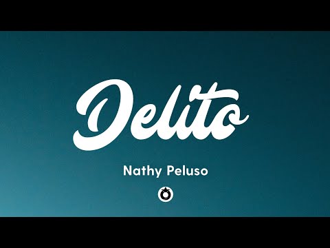 Nathy Peluso - DELITO (Letra/Lyrics)