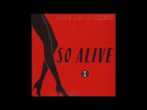 Love and Rockets - So Alive (Remastered)