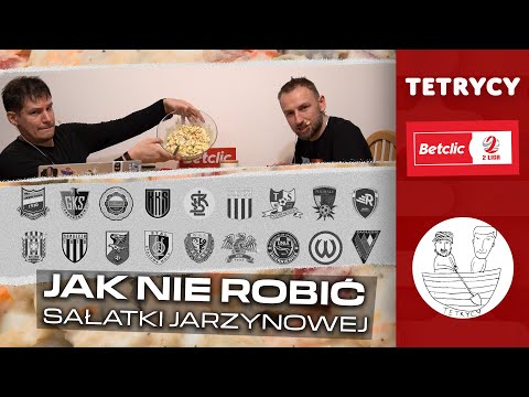 Betclic 2. Liga, ale to SAŁATKA JARZYNOWA 🥕 | Wielkie podsumowanie Tetryków