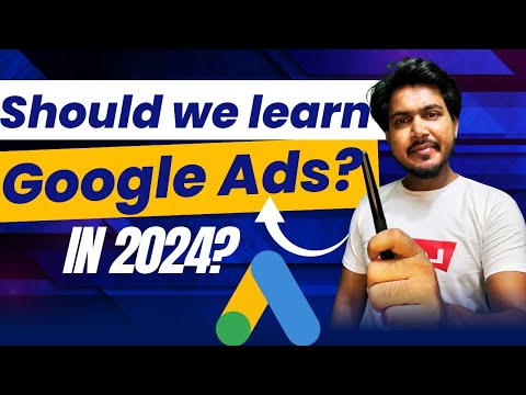 Free Google Ads Course 2024 Google Ads for Beginners Overview of This Course 01