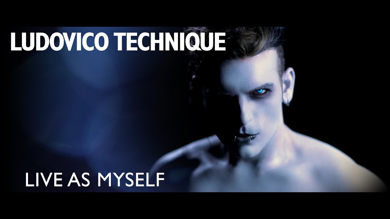Ludovico Technique — Live As Myself