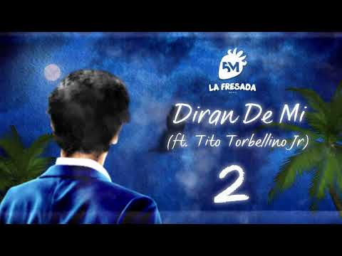 Natanael Cano, Tito Torbellino Jr - Diran De Mi
