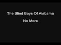 Gospel Blues 1 -- track 24 of 24 -- The Blind Boys Of Alabama -- No More