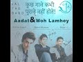 AADAT WOH LAMHEY Original Version Mix Atif Aslam Farhan Saeed Best Of Jal Atif