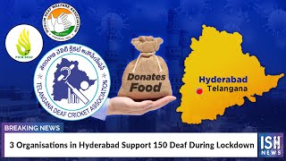 3 Organisations in Hyderabad Support 150 Deaf During Lockdown