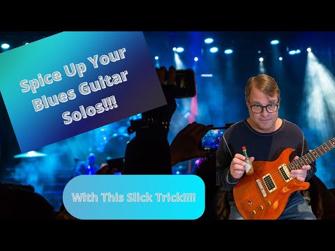 Spice Up Your Blues Guitar Solos With This Trick