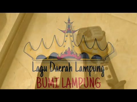 Lagu Daerah Lampung - Bumi Lampung (Lirik)