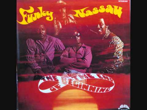 The Beginning Of The End - Funky Nassau Pt 1 & 2