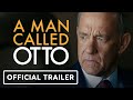 A Man Called Otto - Official Trailer (2023) Tom Hanks, Mariana Treviño