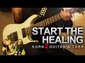 KORN Start The Healing 2 Guitar Cover Tabs