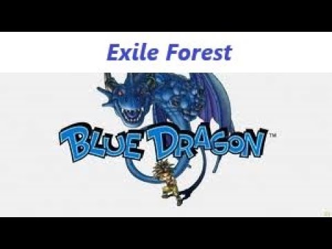 Blue Dragon - Exile Forest - 21