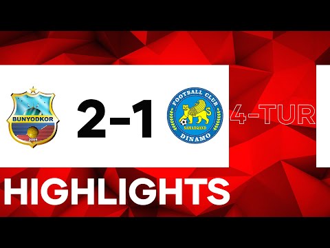 HIGHLIGHTS | BUNYODKOR - DINAMO | 4-TUR