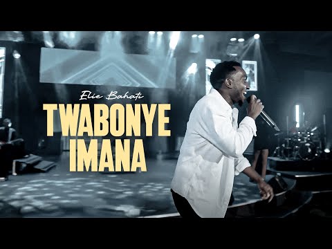 Elie BAHATI - TWABONYE IMANA (Live in Kigali)