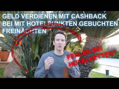 Mit Hotelpunkten Freinächte buchen und mit Cashback bezahlt werden für Euren Aufenthalt. So geht das