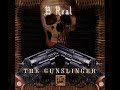 B-Real - 03.Let Me Blaze | The Gunslinger Mixtape vol.1