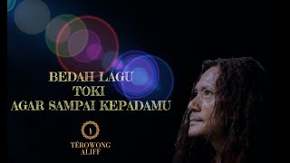 Download lagu Bedah Lagu Agar Sampai Kepadamu - To'ki (Sempurnakanlah MakrifatullahMu) mp3
