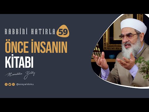 ÖNCE İNSANIN KİTABI | RABBİNİ HATIRLA | 59. Bölüm