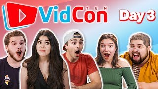 Vidcon Day 3 Full Stream!!!