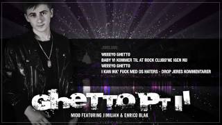 Mido - Ghetto pt. 2 (feat Jimilian & Enrico)