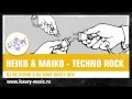 Heiko & Maiko - Techno Rock (DJ Nejtrino & DJ ...