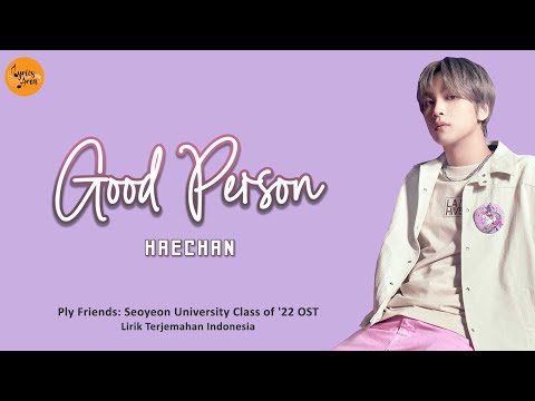 NCT HAECHAN - 'Good Person (좋은 사람)' Lyrics (Han/Rom/Ind) | Terjemahan Indonesia